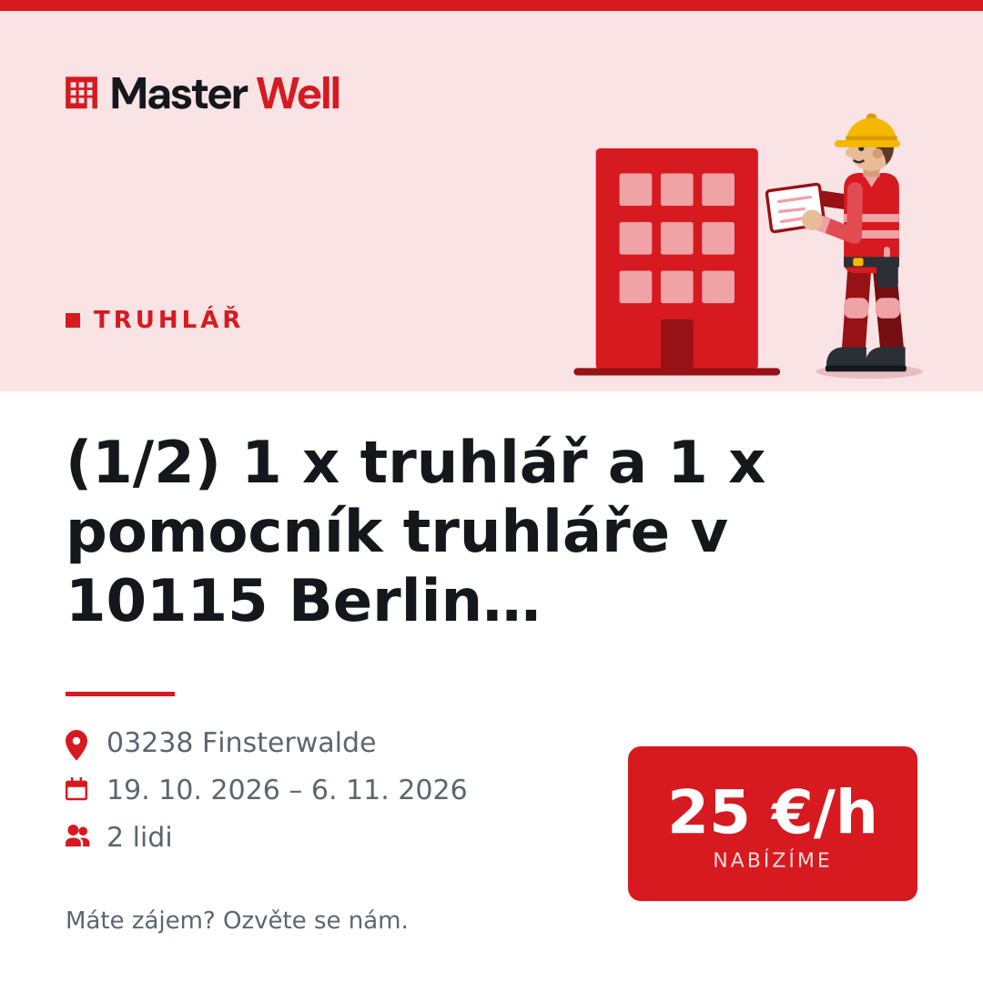 (1/2) 1 x truhlář a 1 x pomocník truhláře v 10115 Berlin Brandenburg, 03238 Finsterwalde, 19. 10. 2026 – 6. 11. 2026, počet lidí: 2, 25 €/h
